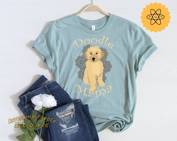 Dog Mom Shirt, Doodle Mom Shirt, Dog Lover, Dog Owner, Gift for Animal Lovers, Unisex Shirt, Sweatshirts, Hoodies, Doodle Mama, Doodle