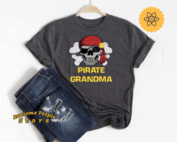 Pirate Grandma Shirt / Pirate Shirt / Pirate Gifts / Pirates / Pirate Party Theme Shirt / Grandma Shirt / Family Vacation Shirt