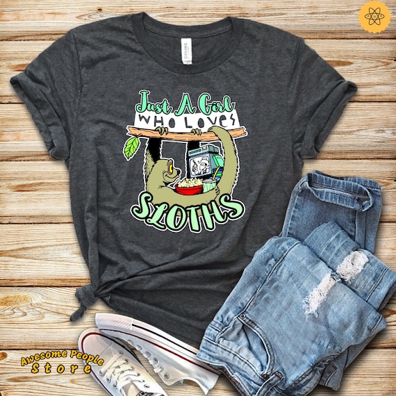 Girl Loves Sloths, Love Sloths A Girl, Hoodie, Sloth Shirt, Zookeeper Shirt, Zoo Animal, Jungle Animal Shirt, Sloths Lover, Sloths Fan