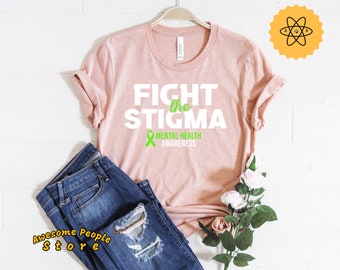 Fight The Stigma, Mental Health Awareness, Mental Health Shirt, Mental Health Matters, Mental Health Gifts, Mental Health Therapist, Mental