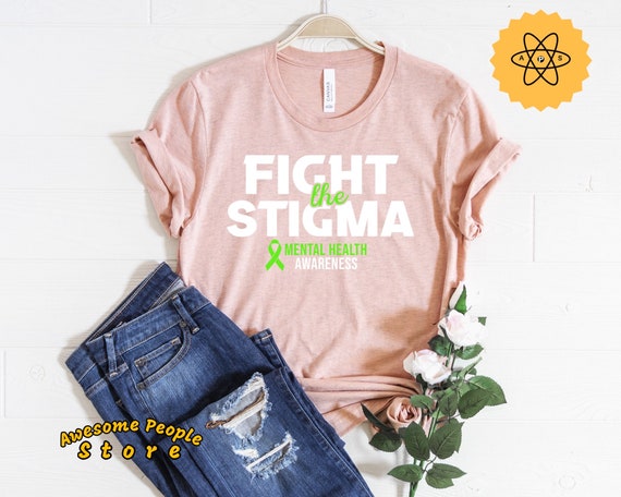 Fight The Stigma, Mental Health Awareness, Mental Health Shirt, Mental Health Matters, Mental Health Gifts, Mental Health Therapist, Mental