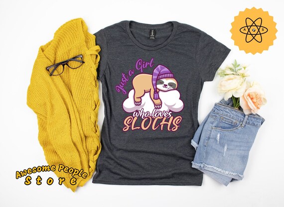 Sloth Shirt, Just A Girl Who Loves Sloths, Animal Lover Shirt, Sloth Lover Shirt, Sloth Girl, Sloth Gift For Her, Hoodies, Long Sleeve