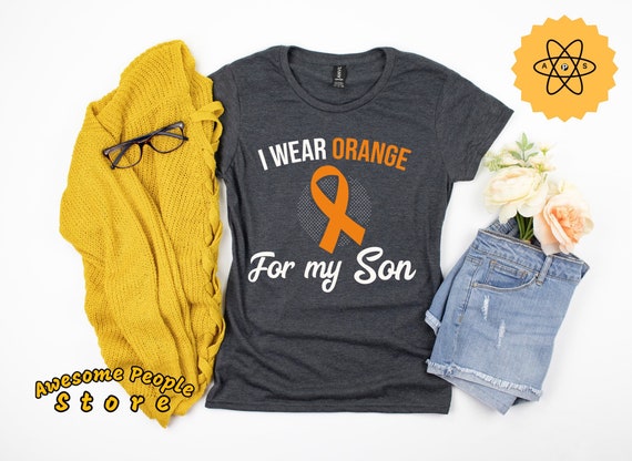 Multiple Sclerosis Awareness, Multiple Sclerosis Shirt, Awareness Month, Orange Ribbon, Multiple Sclerosis Tee, I Wear Orange For My Son