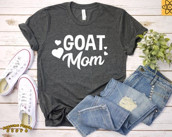 Goat Mom / Farmer Shirt / Goat Shirt / Goat Lady / Raising Goats / Pet Goat / Goat Lover / Funny Goat Shirt Shirt / Tank Top / Hoodie