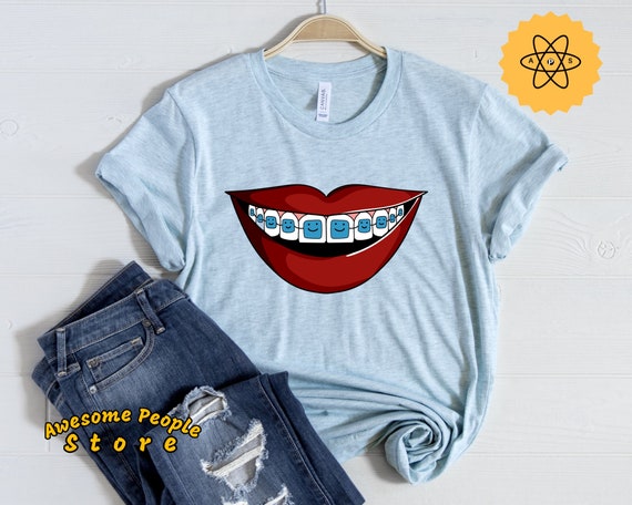 Funny Braces Shirt | Braces Shirt | Orthodontist Shirt | Gift for Orthodontist | Teeth Braces Gift | Funny Braces Shirt | Braces Gift