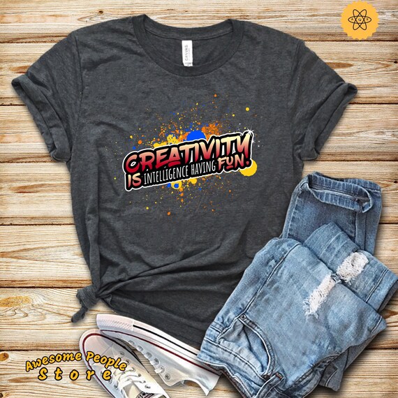 Art Lover, Art Teacher Student, Creativity is Intelligence Having Fun, Love Art Shirt, Artist Shirt, Artist Gift, Gift for Artist, Hoodies