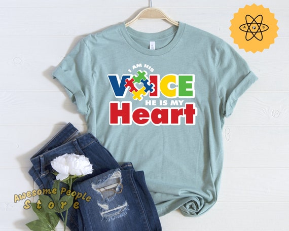 Autism Awareness, Autism Dad, Autism Mom, I'm His Voice He Is My Heart, Autism Shirt, Autism Son Shirt, Autism Support, Autism Teacher