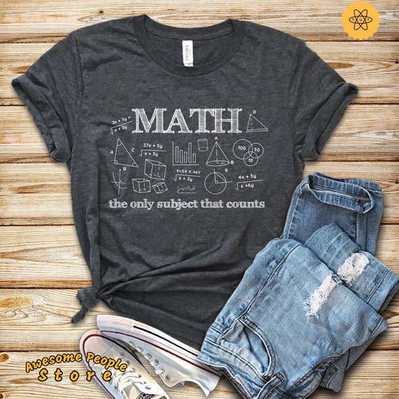 Math Teacher Shirt, Math The Only Subject That Counts, Math Professor, Math Tutor, Algebra Teacher, Teacher Appreciation, Hoodies