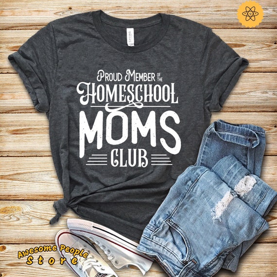 Homeschool Mom Club Shirt, Homeschool Mama Shirt, Home School Shirt, Home School Mom Tee, Homeschool Shirt, Unisex, Hoodies, Sweatshirt