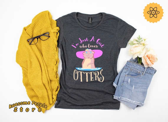 Girl Loves Otter, Love Otter A Girl, Tank Top, Hoodie, Otters Shirt, Zookeeper Shirt, Zoo Animal, Jungle Animal Shirt, Otter Lover, Otter