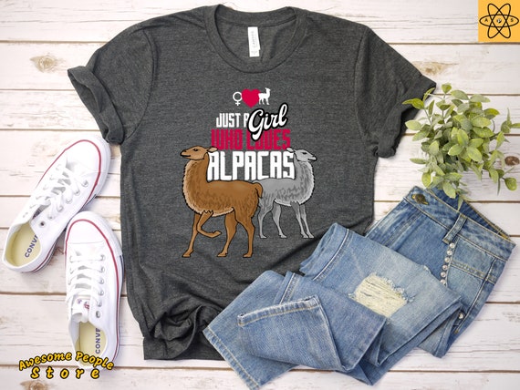 Just A Girl Who Loves Alpacas / Alpaca Shirt / Llama Shirt / Funny Llama Shirt / Alpaca Gift / Alpaca T Shirt / Shirt / Tank Top / Hoodie