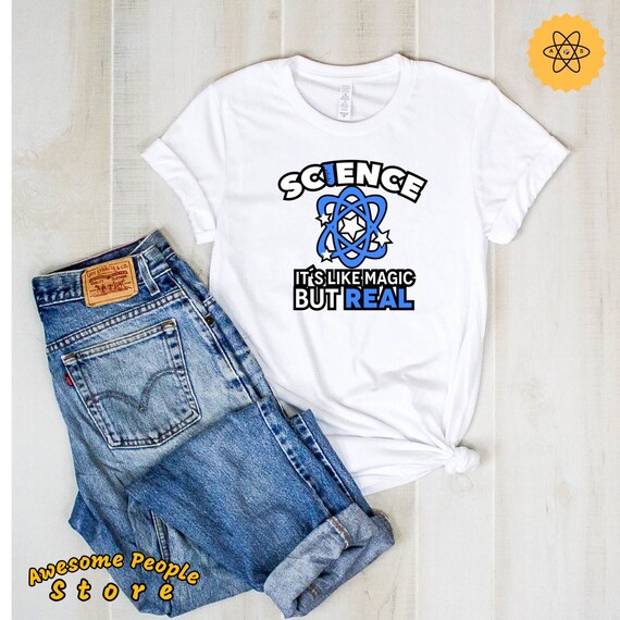 Science Teacher, Science Like Magic But Real, Shirt, Tank Top, Hoodie, Nerd Shirt, Biology Shirt, Chemistry Shirt, Science Gift, Science