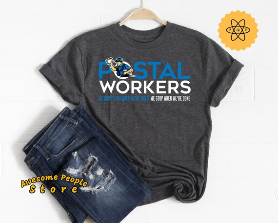 Postal Worker, Mailman Shirt, Postal Mail Gift, We Stop When We're Done, Postal Workers, Teamwork Shirt, Postal Worker Man, Mail Man Shirt