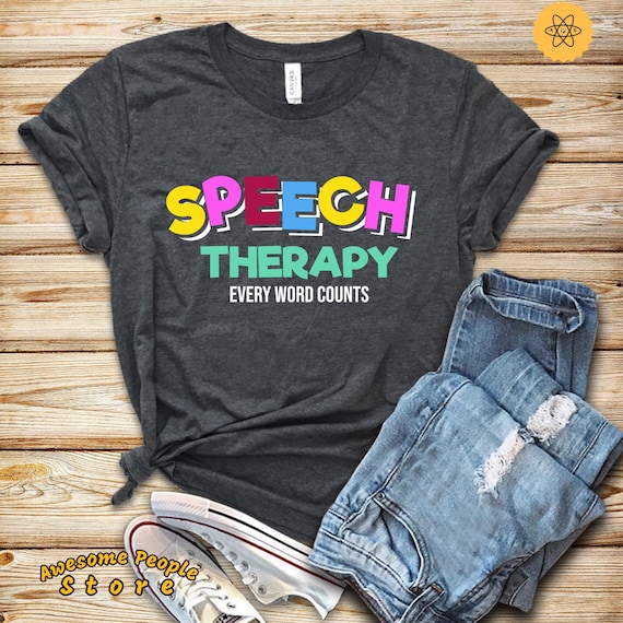 Speech Therapy Shirt, Every Word Counts, Speech Therapist, Speech Pathologist, SLP Shirt, Speech Pathology Gift, SLP Gift, Language Teacher