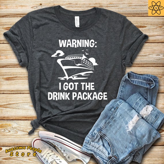 Womens Cruise Ship Shirt Drink Package / Funny Vacation T-shirt / Group Tops Cruising / Girls Cruising / Family Cruise Trip