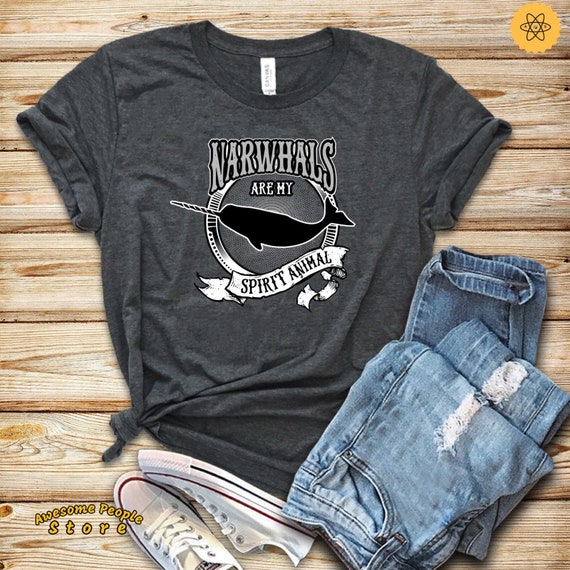 Narwhal Shirt / Narwhals T-Shirt / Narwhal Gifts / Narwhal Womens Tshirt / Spirit Animal / Gift For Her / Mythical Creature Shirt / Narwhals