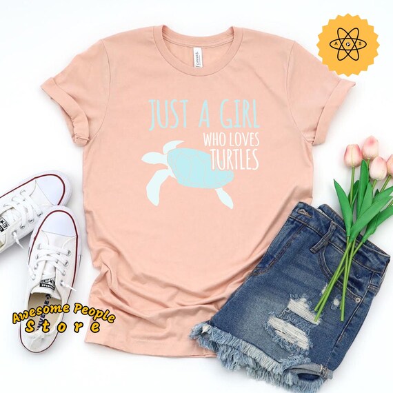 Turtle Shirt, Love Turtles Shirt, Animal Lover, Turtle Gifts, Beach Lover Tee, Save The Turtles, Just A Girl Who Loves Turtles