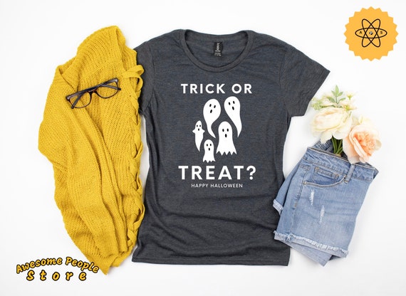 Trick or Treat Halloween / Halloween  Shirt / Trick Halloween Shirts / Treat Lovers Gifts / Halloween Tank / Party Halloween