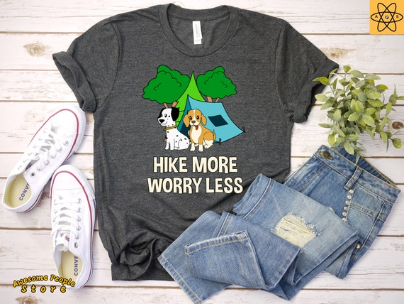 Hike More Worry Less T-Shirt / Dog Camping Shirt / Dog Mom Gift / Dog Hiking Shirt / Dog Owner Gift / Hiking Gift / Tank / Hiking Shirt