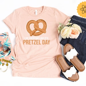 Pretzel Day Shirt / Live Everyday Like Pretzel Day T-Shirt / Pretzel Shirt / Teamwork Shirt / Funny Work Shirt / Pretzel Lover