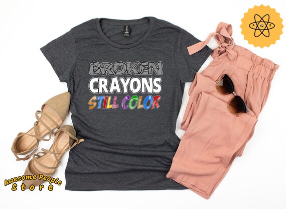 Special Education T-Shirt / Broken Crayons Still Color Teacher T-Shirt / Art Teacher Shirt / SPED Teacher /  Special Ed Back to School Shirt