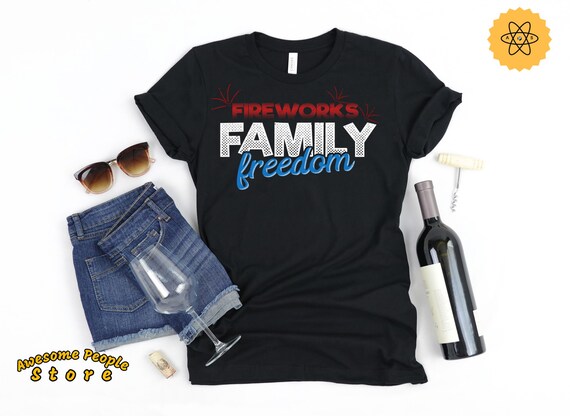 Independence Day Shirt, July 4th, Patriotic Day Gift, Tank Top, Hoodies, Mom Gift, Patriotic Shirt, Fireworks Family Freedom, Fourth of July