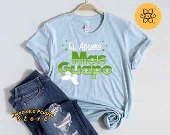 Abuelo Shirt, El Abuelo Mas Guapo Shirt, Abuelo Gift, Grandpa Gift, Grandpa Shirt, Grandpa Shirt, Funny Abuelo, Abuelito Shirt, Abuelito