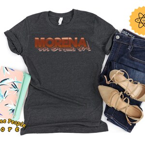Morena Shirt, Momma Besties, Mamma Gift, Liberaal shirt, Morena, Love Is Love, Morenita Shirt, Latina Girl Gift, Morena BAE, Morena Latina