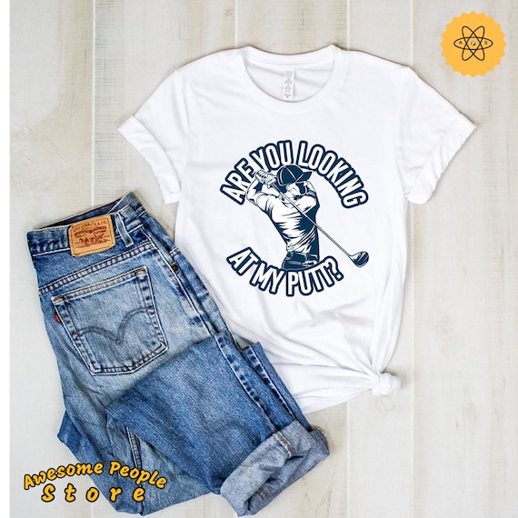Golf Tournament, Are You Looking At My Putt, Tank Top, Hoodie, Golf T Shirt, Mini Golf, Funny Golf Shirt, Miniature Golf, Gift For Golfer