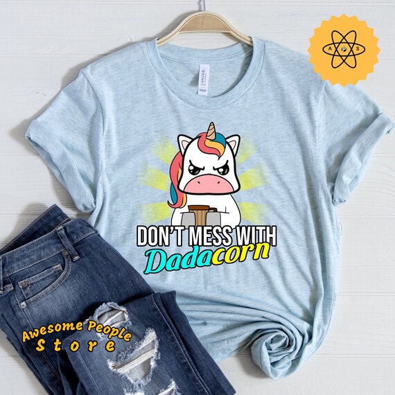 Dadacorn Tee, Unicorn Tee, Don't Mess WIth Dadacorn, Unicorn Dad, Unicorn Daughter, Unicorn Party, Daddy Gift, Birthday Party Shirt