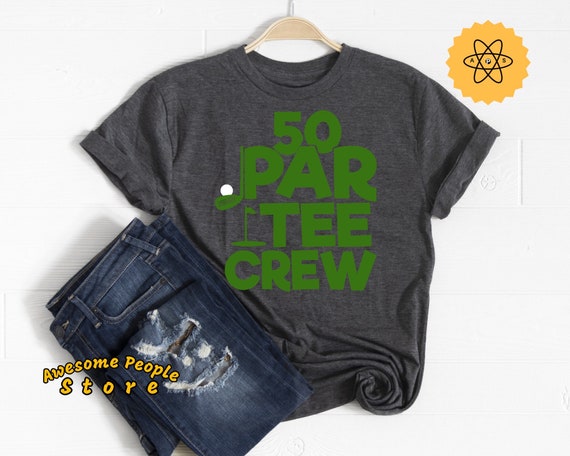 Golf Tournament, Let's Par Tee, 50 Year Old, Birthday Shirt, 50 Par Tee Crew, Golf T Shirt, Mini Golf, Miniature Golf, Gift For Golfer, Golf