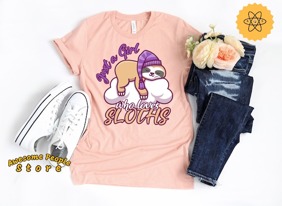 Cool Unique Just A Girl Who Loves Sloths Lover Shirt Gift Cool Unique Just A Girl Who Loves Sloths Lover Shirt Gift