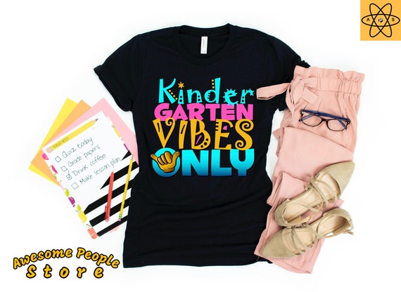 Kindergarten Vibes Only Shirt / Kindergarten Shirt / Kindergarten Outfit Shirt Girls Back To School / Good Vibes Only / Kinder Vibes Only