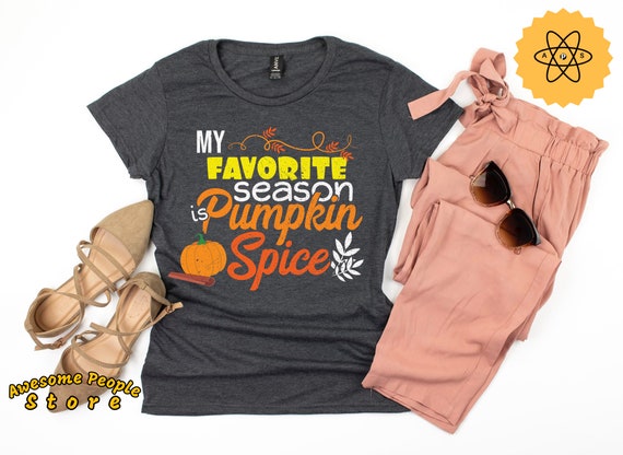 My Favorite Season It's Pumpkin Spice Shirt / Halloween Shirt / Halloween Party / Halloween Tee / Halloween T-Shirt / Funny Halloween