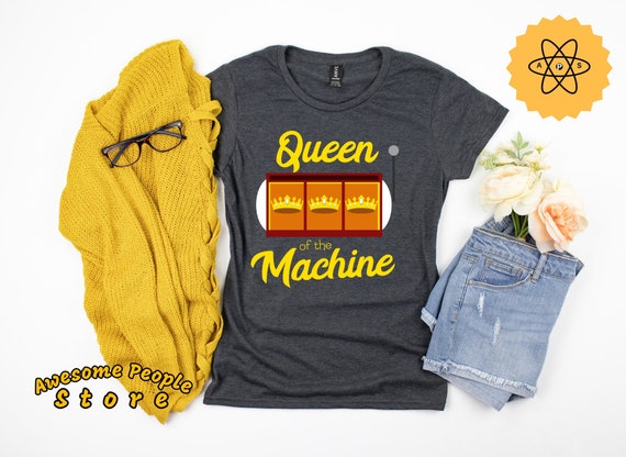 Gambling Shirt, Queen Of The Machine, Gambling Gift, Casino Shirt, Slot Machine Shirt, Gambler Gift, Vacation Shirt, Las Vegas Shirt, Hoodie
