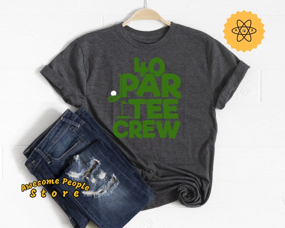Golf Tournament, Let's Par Tee, 40 Year Old, Birthday Shirt, 40 Par Tee Crew, Golf T Shirt, Mini Golf, Miniature Golf, Gift For Golfer, Golf