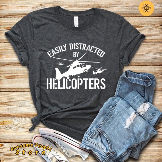 Helicopter Shirt, Helicopter Pilot Shirt, Easily Distracted By Helicopters, Aviation Tee, Helicopter Lover, Helicopter, Sweatshirts, Hoodies