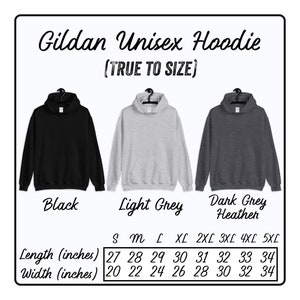 May include: Gildan unisex hoodie in black, light grey, and dark grey heather. Size chart shows length and width in inches for sizes S through 5XL.