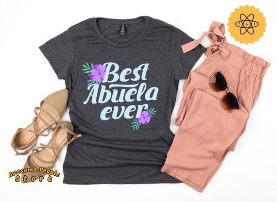 Abuela Shirt, Best Abuela Ever Shirt, Abuela Gift, Grandma Gift, Grandma Shirt, Granny Shirt, Funny Abuela, Abuelita Shirt, Hoodies
