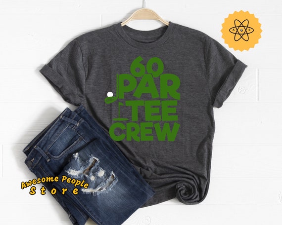 Golf Tournament, Let's Par Tee, 60 Year Old, Birthday Shirt, 60 Par Tee Crew, Golf T Shirt, Mini Golf, Miniature Golf, Gift For Golfer, Golf