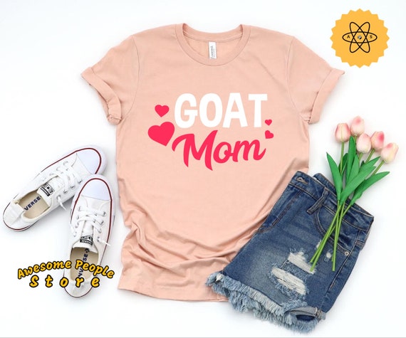 Goat Mom, Farmer Shirt, Goat Shirt, Goat Lady, Raising Goats, Pet Goat, Goat Lover, Funny Goat Shirt, Goat Gift, Gift for Her, Unisex