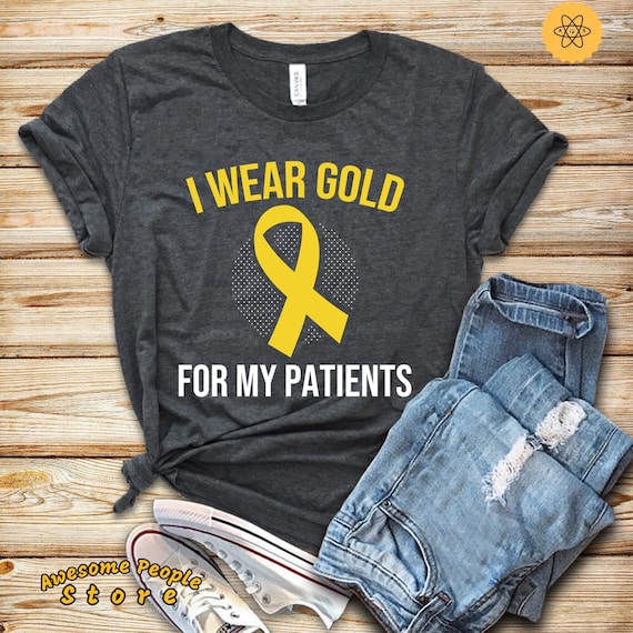 Gold Ribbon Shirt, Cancer Awareness Shirt, I Wear Gold For My Patients, Pediatric Shirt, Oncology Nurse, Leukemia Shirt, Gold Ribbon