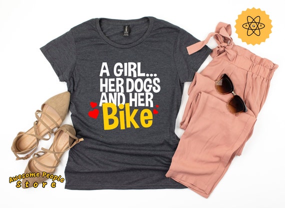 A Girl Her Dogs and Her Bike / Girl Dogs and Bike / Dog Mom Shirt / Dog Gifts for Her / Women Dogs Shirt / Dog Shirt Gift / Dog Lady / Bike