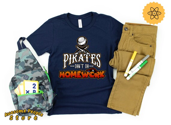 Back to School Day Shirt / Boys Pirates Don't Do Homework Shirt / Boys Funny First Day of School Shirt Clothes / Funny Kids Pirates Theme