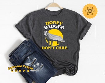 Honey Badger Shirt, Honey Badger Don&#39;t Care, Honey Badger Costume, Honey Badger Party Theme, Pro Animal, Honey Badger, Unisex