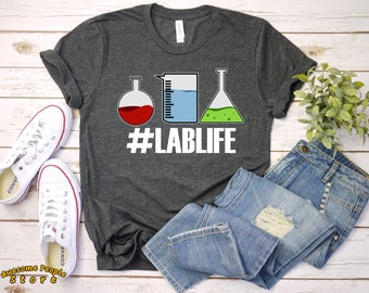 Lablife T-Shirt / Laboratorium Technicus T-Shirt / Lab Tech Shirt / Grappig Medisch Technicus Gift / Med Week Tshirt / Lab Queen Shirt