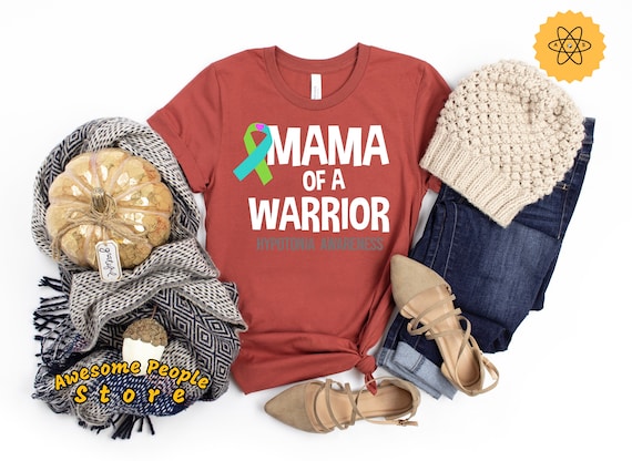 Hypotonia Shirt, Hypotonia Disease Shirt, Hypotonia Awareness, Mom Of A Warrior, Mama Of A Warrior Tee, Hypotonia, Awareness Fighter, Unisex
