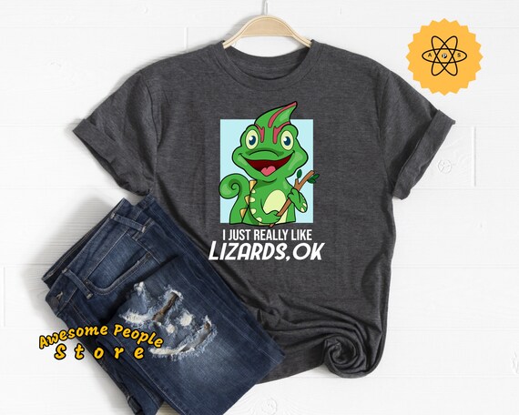 Lizard Shirt, Lizard Pet, Lizard Lover, Lizards, Lizard Gift, Lizard Mom, Lizard Tees, I Just Really Like Lizards, Ok, Lizard Party Theme
