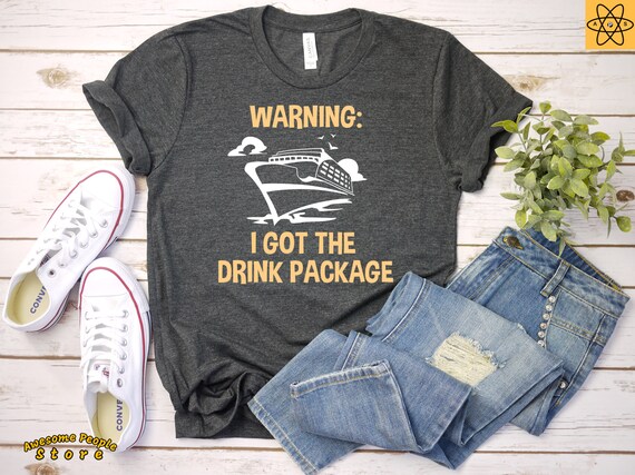 Womens Cruise Ship Shirt Drink Package / Funny Vacation T-shirt / Group Tops Cruising / Girls Cruising / Family Cruise Trip