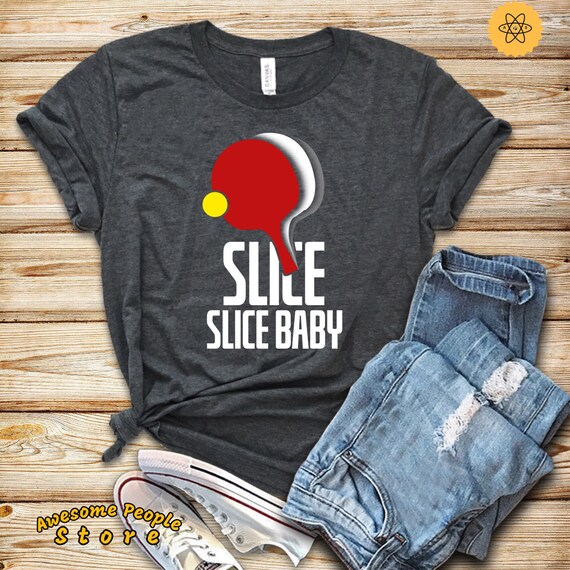 Slice Slice Ping Pong Unisex Shirt, Ping Pong Shirt, Ping Pong Tee, Love Ping Pong, Pingpong Shirt, Table Tennis Shirt, Ping Pong Gift